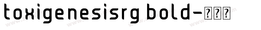 toxigenesisrg bold字体转换